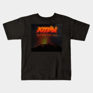 KMaN - Dropping The Lava - Volcano Kids T-Shirt